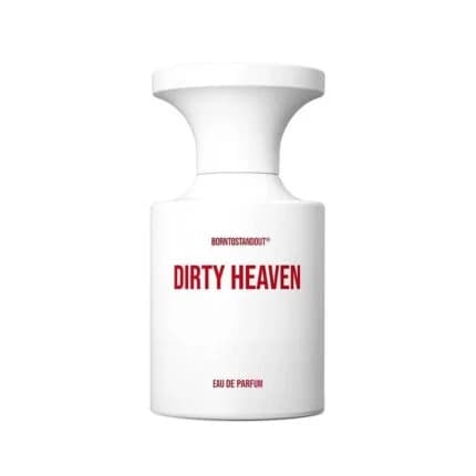 Borntostandout® Dirty Heaven